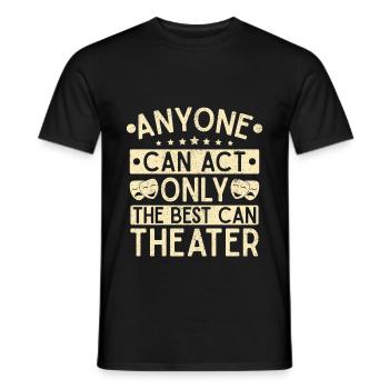 Muziektheater act kan theater cadeau doen - Heren T-shirt - zwart - Voor - AI Model Male 178 light (178cm)