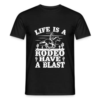 Rodeo Horse Riding Life Is A Rodeo Cowboy - Männer T-Shirt - Schwarz - Vorne - AI Model Male 178 light (178cm)