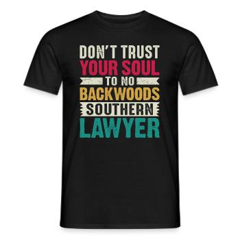Do not trust a lawyer from the south - Men's T-Shirt - black - Front - AI Model Male 178 light (178cm)