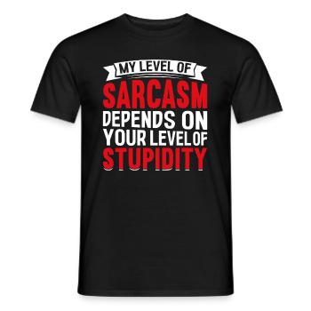 My sarcasm depends on your stupidity - Men's T-Shirt - black - Front - AI Model Male 178 light (178cm)