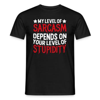My sarcasm depends on your stupidity - Men's T-Shirt - black - Front - AI Model Male 178 light (178cm)