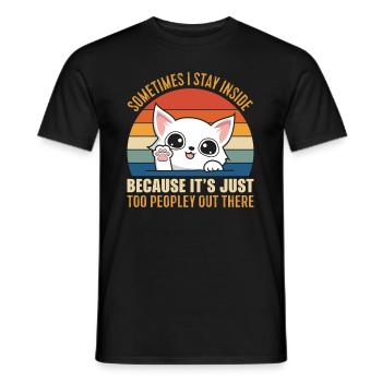 Katze: Ich bleibe drinnen, weil es draußen zu voll - Männer T-Shirt - Schwarz - Vorne - AI Model Male 178 light (178cm)