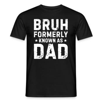 Bruh formerly known as dad - Männer T-Shirt - Schwarz - Vorne - AI Model Male 178 light (178cm)