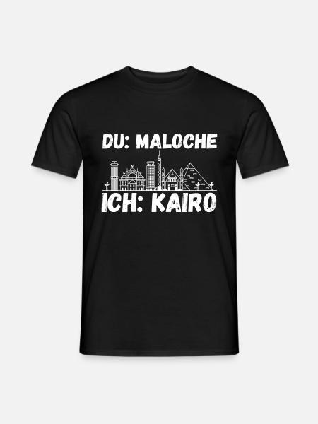 Du Maloche ich Kairo - Männer T-Shirt - Schwarz