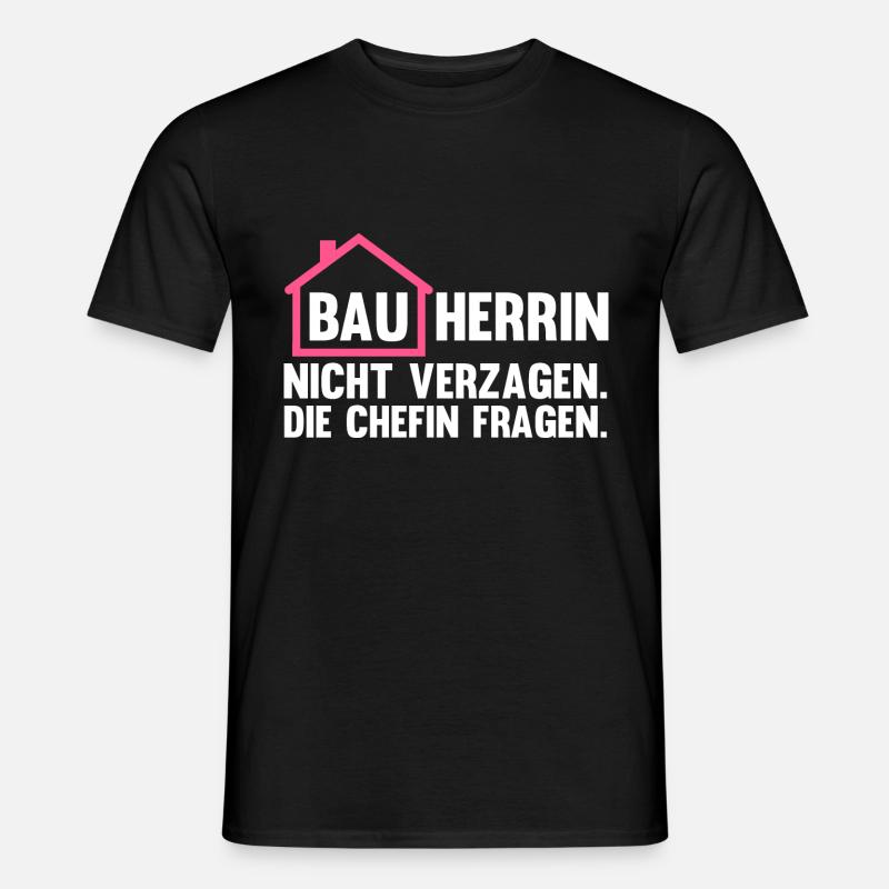 Baustelle Bauherrin - Männer T-Shirt - Schwarz