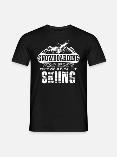If Snowboarding Was Easy It - Men's T-Shirt - black