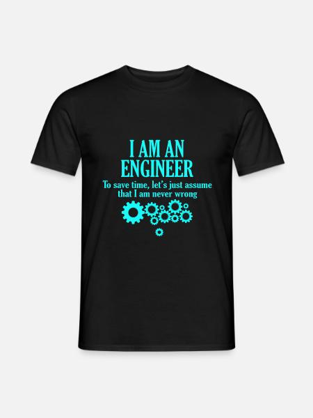 Ich bin ein Ingenieur-T-Shirt - Männer T-Shirt - Schwarz
