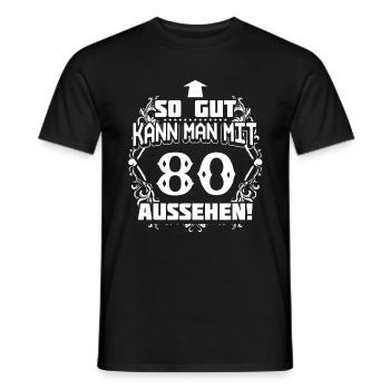 80 - anniversaire - bonne mine - DE - T-shirt homme - noir - Devant - AI Model Male 178 light (178cm)