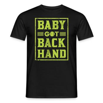 Tennis Player Baby Got Backhand Court Women - T-shirt homme - noir - Devant - AI Model Male 178 light (178cm)