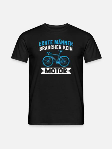 Echte Männer Brauchen Kein Motor - Männer T-Shirt - Schwarz