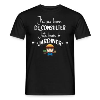 Jardinage Jardinier Jardin Citations Humour Cadeau - T-shirt homme - noir - Devant - AI Model Male 178 light (178cm)