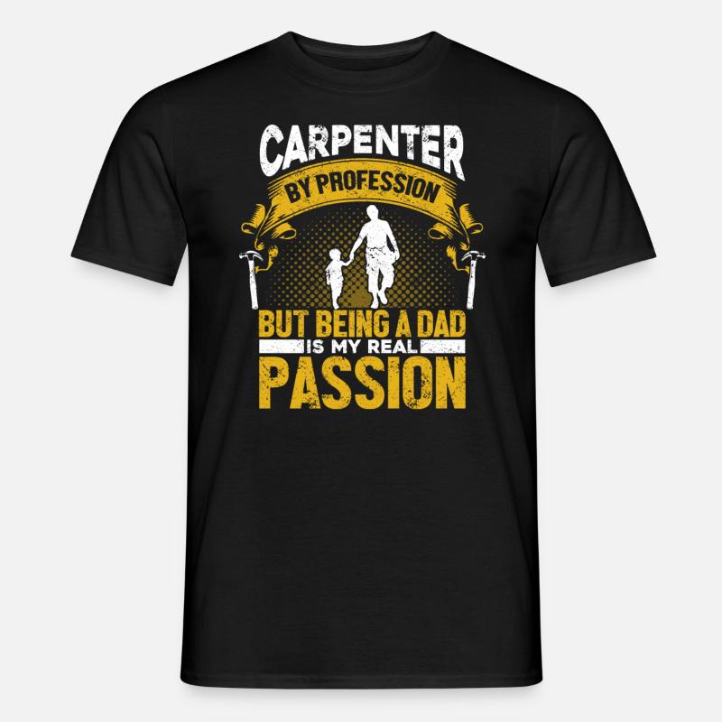 Carpenter Carpenter Carpenter - Men's T-Shirt - black
