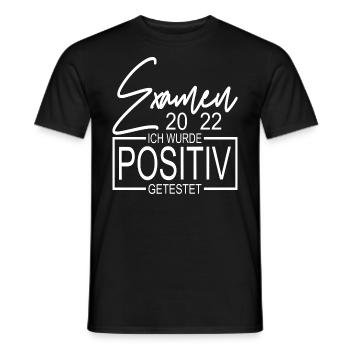 Examen 2022 Ich wurde positiv getestet - Männer T-Shirt - Schwarz - Vorne - AI Model Male 178 light (178cm)