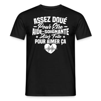 Assez doué pour être aide-soignante assez folle - T-shirt homme - noir - Devant - AI Model Male 178 light (178cm)