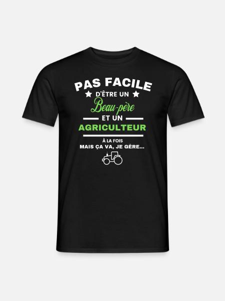 pas facile d'être agriculteur et Beau-père - T-shirt homme - noir