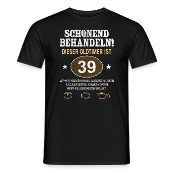 Schonend Behandeln Oldtimer Ist 39 Jahre 39. - Männer T-Shirt - Schwarz - Vorne - AI Model Male 178 light (178cm)