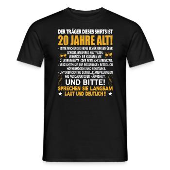 Der Träger dieses Shirts ist 20 Jahre alt 20. - Männer T-Shirt - Schwarz - Vorne - AI Model Male 178 light (178cm)