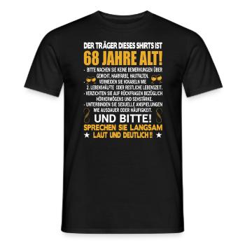 Der Träger dieses Shirts ist 68 Jahre alt 68. - Männer T-Shirt - Schwarz - Vorne - AI Model Male 178 light (178cm)