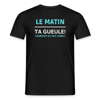 Le matin, ta gueule Surtout si c’est lundi - T-shirt homme - noir - Devant - AI Model Male 178 light (178cm)