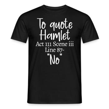 To quote Hamlet, Act III Scene iii Line 87 - 'No' - Men's T-Shirt - black - Front - AI Model Male 178 light (178cm)