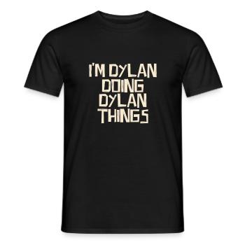I'm Dylan doing Dylan things - Männer T-Shirt - Schwarz - Vorne - AI Model Male 178 light (178cm)