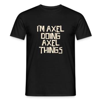 I'm Axel doing Axel things - Men's T-Shirt - black - Front - AI Model Male 178 light (178cm)