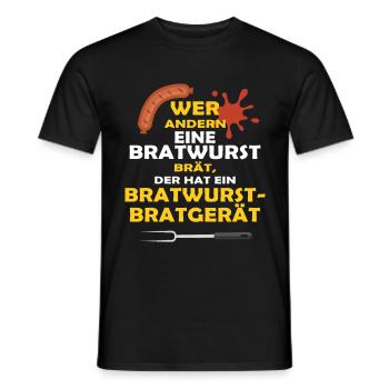 WER ANDERN EINE BRATWURST BRÄT... - Männer T-Shirt - Schwarz - Vorne - AI Model Male 178 light (178cm)