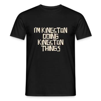I'm Kingston doing Kingston things - Men's T-Shirt - black - Front - AI Model Male 178 light (178cm)