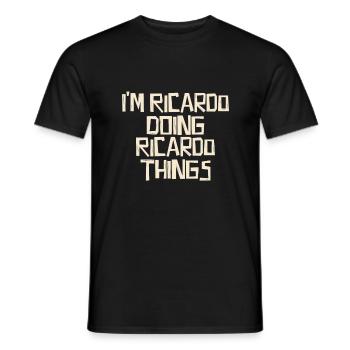 I'm Ricardo doing Ricardo things - Men's T-Shirt - black - Front - AI Model Male 178 light (178cm)