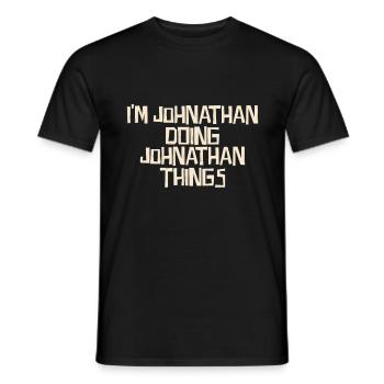 I'm Johnathan doing Johnathan things - Männer T-Shirt - Schwarz - Vorne - AI Model Male 178 light (178cm)