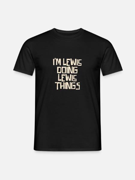I'm Lewis doing Lewis things - Men's T-Shirt - black
