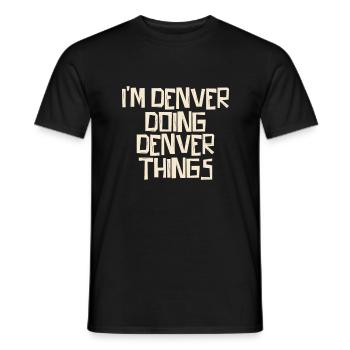 Ik ben Denver bezig met Denver dingen - Heren T-shirt - zwart - Voor - AI Model Male 178 light (178cm)