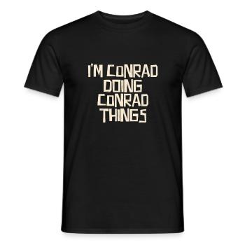 I'm Conrad doing Conrad things - Männer T-Shirt - Schwarz - Vorne - AI Model Male 178 light (178cm)