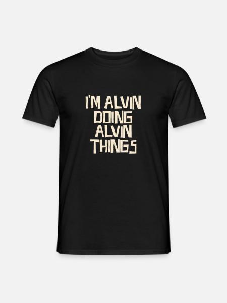 I'm Alvin doing Alvin things - Men's T-Shirt - black