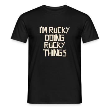 I'm Rocky doing Rocky things - Men's T-Shirt - black - Front - AI Model Male 178 light (178cm)