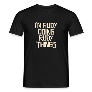 I'm Rudy doing Rudy things - Men's T-Shirt - black - Front - AI Model Male 178 light (178cm)