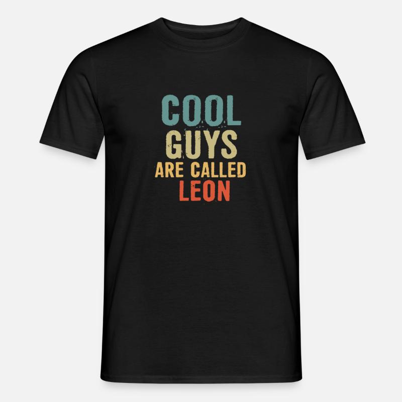 Cool guys are called leon - Männer T-Shirt - Schwarz