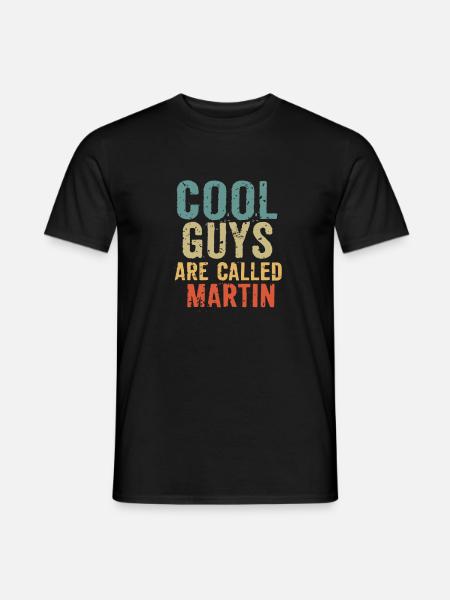 Cool guys are called martin - Men's T-Shirt - black