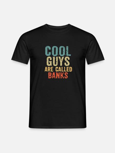 Cool guys are called banks - Men's T-Shirt - black
