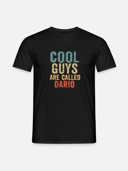 Cool guys are called Dario - Men's T-Shirt - black