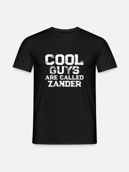 Cool guys are called Zander - Men's T-Shirt - black