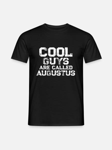 Cool guys are called Augustus - Men's T-Shirt - black