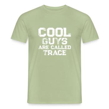 Cool guys are called Trace - Männer T-Shirt - Sage - Vorne - AI Model Male 178 light (178cm)