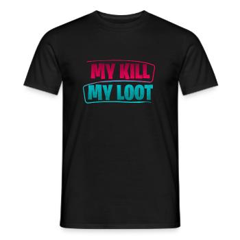 My Kill My Loot - Männer T-Shirt - Schwarz - Vorne - AI Model Male 178 light (178cm)