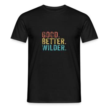 Good better Wilder - Männer T-Shirt - Schwarz - Vorne - AI Model Male 178 light (178cm)