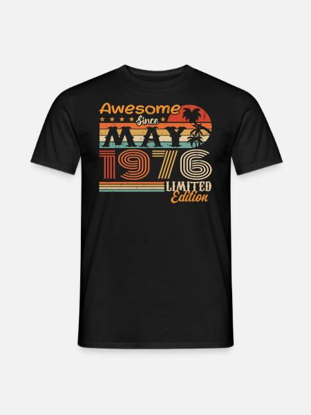 Mai 1976 - Jahrgang 1976 Jubiläum - Mai 1976 - Männer T-Shirt - Schwarz
