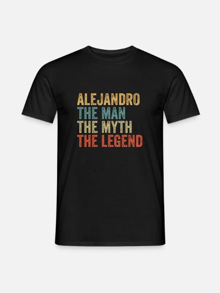 Alejandro the man the myth - Men's T-Shirt - black
