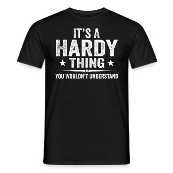 It's A Hardy Thing You Wouldn't Understand | Hardy - T-shirt homme - noir - Devant - AI Model Male 178 light (178cm)