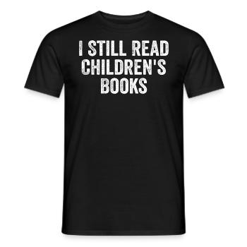 Ich lese immer noch Kinderbücher - Männer T-Shirt - Schwarz - Vorne - AI Model Male 178 light (178cm)