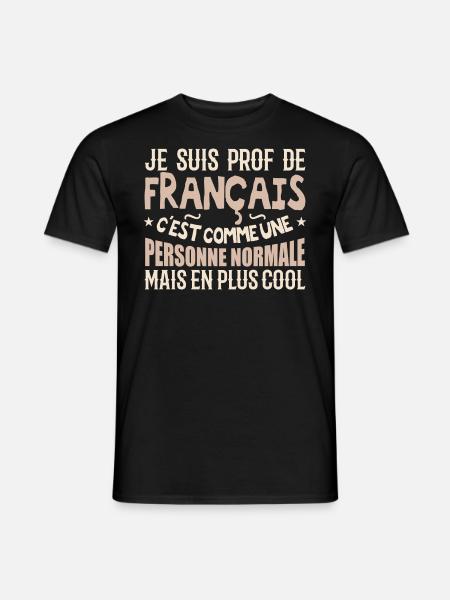 Je suis prof de français - T-shirt homme - noir